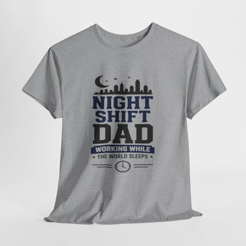 Night Shift Dad T-Shirt | Working While World Sleeps Skyline Tee, Excellent Gift!