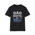 Dad in the Hospital T-Shirt New, First-Time Dad Recovery Tee