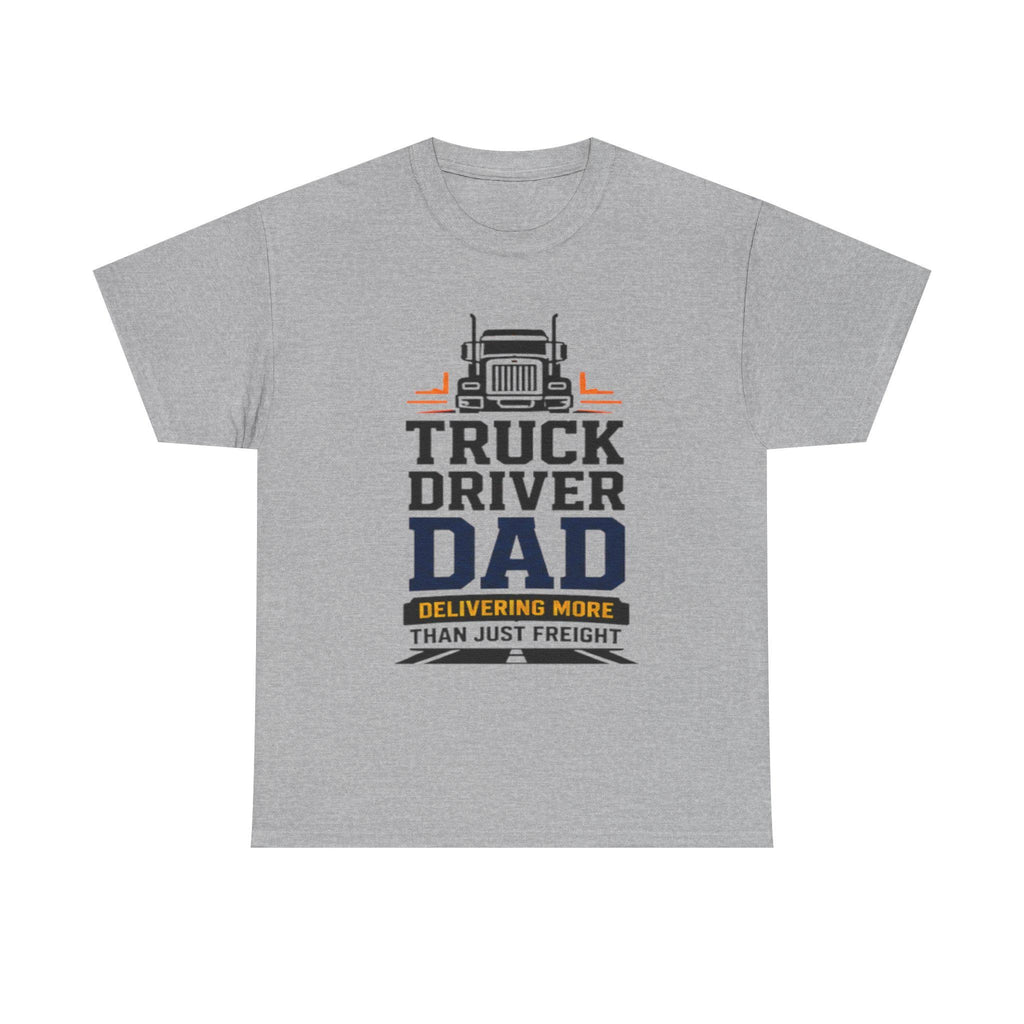 Truck Driver Dad T-Shirt | Heavyweight Cotton, Long-Haul Life Graphic, Excellent Gift!