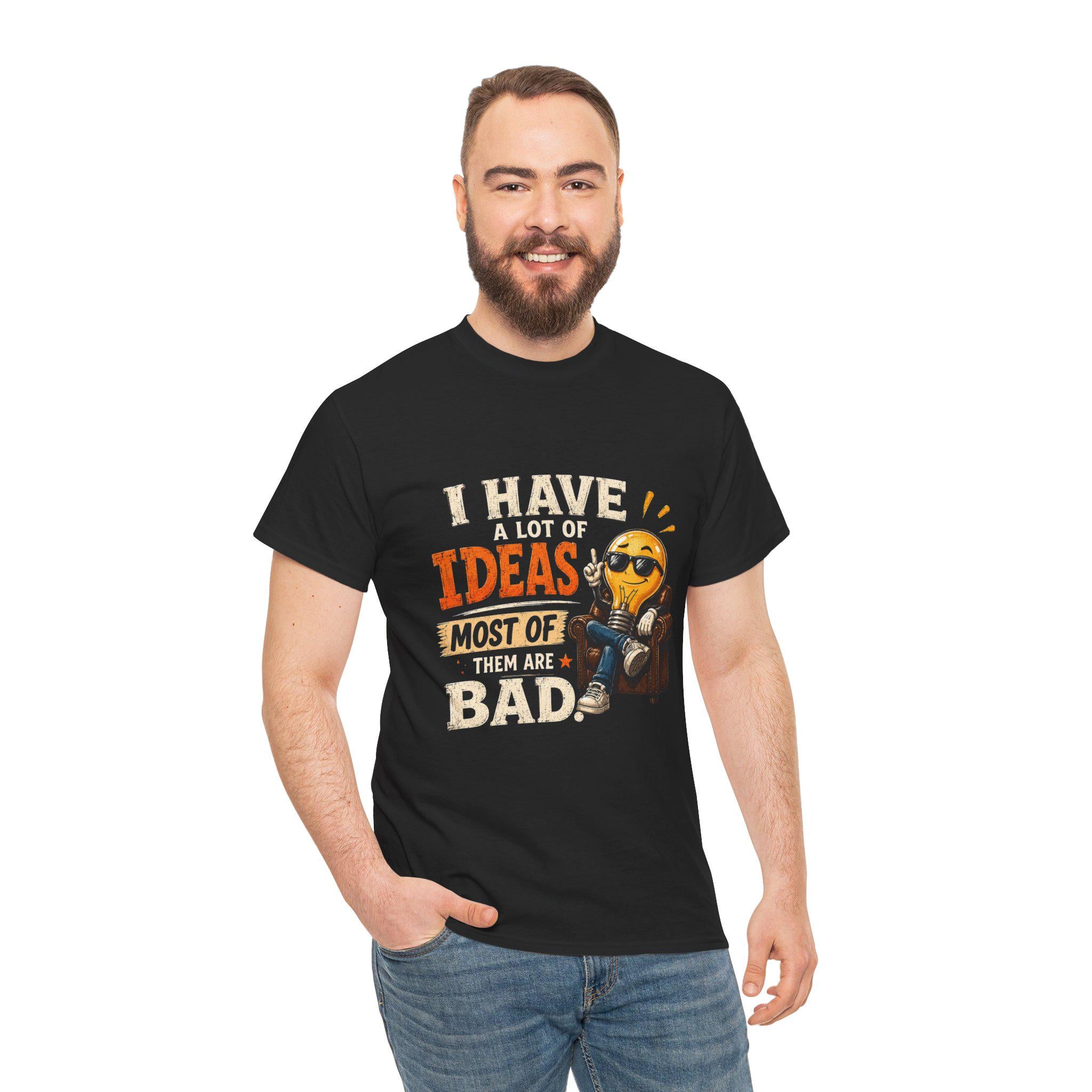 I Have A Lot Of Ideas Most Of Them Are Bad T-Shirt | Funny Emoji Design, Excellent Gift!