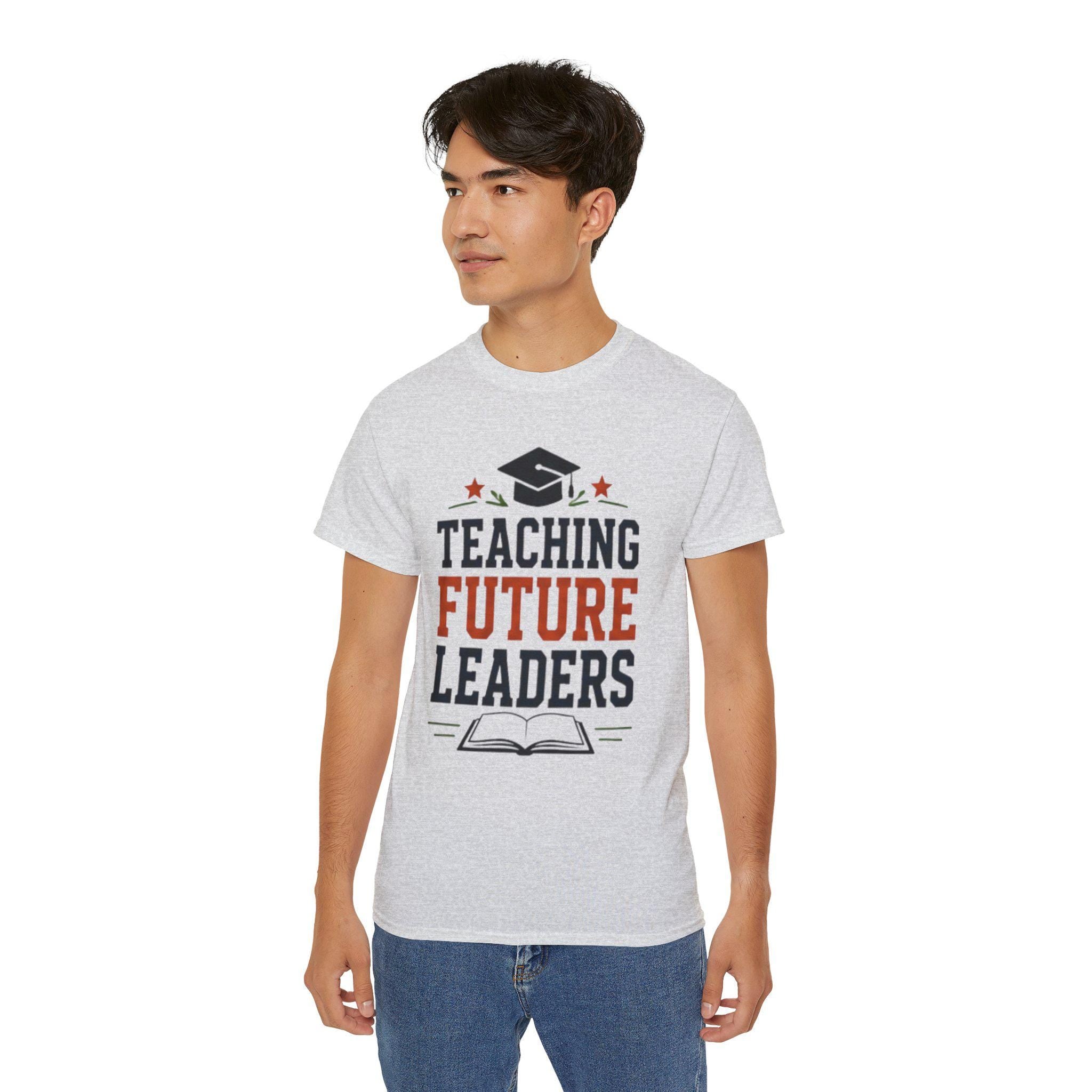 Teaching Future Leaders T-Shirt | Teacher Graduation Cap Book Design | Father's Day, Dad Birthday Gift, Excellent Gift!