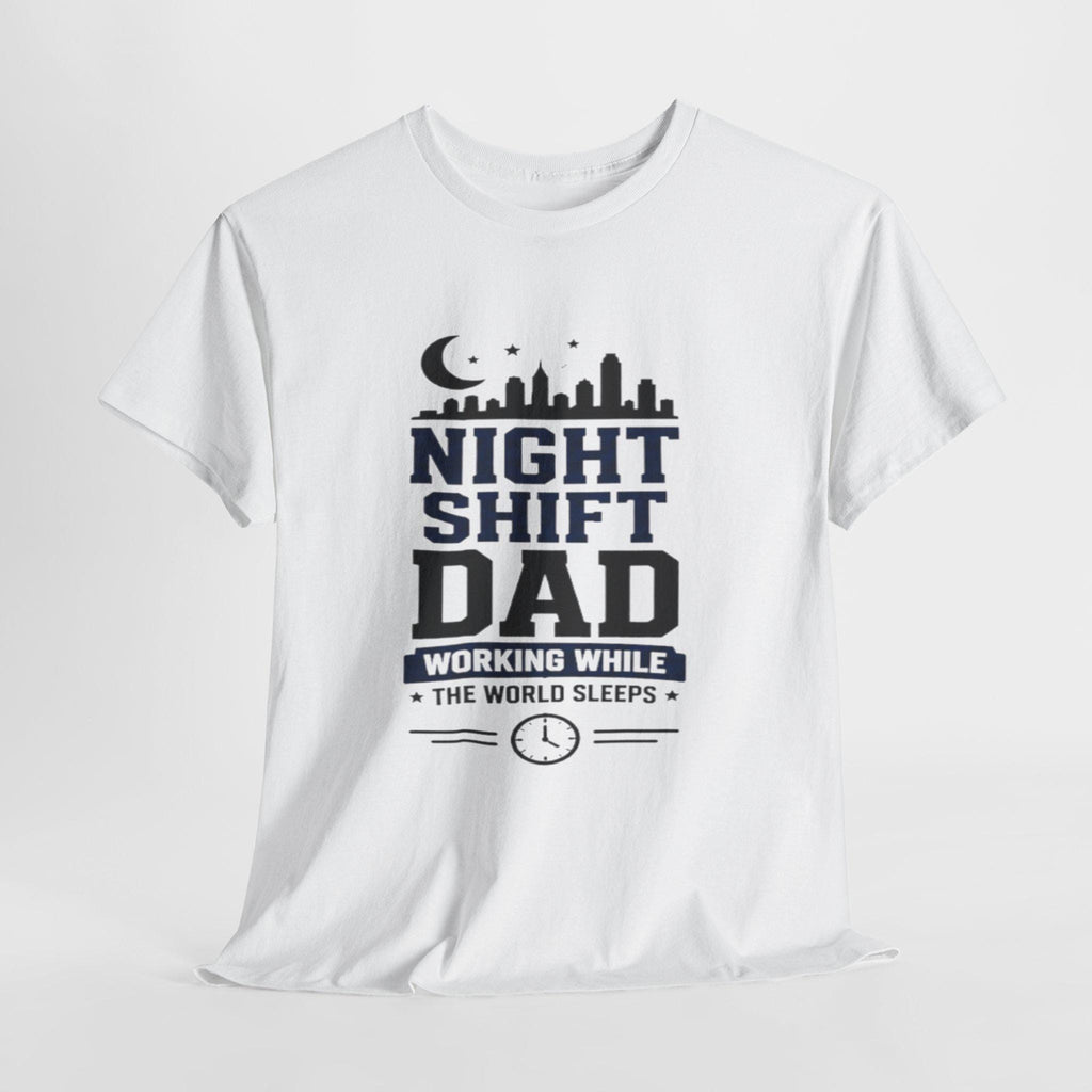 Night Shift Dad T-Shirt | Working While World Sleeps Skyline Tee, Excellent Gift!