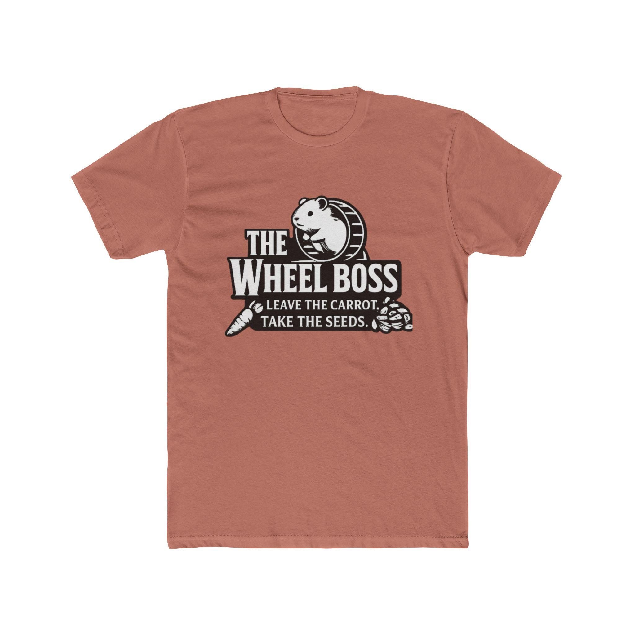 Wheel Boss Hamster Logo Tee | "Leave the Carrot, Take the Seeds", Excellent Gift!