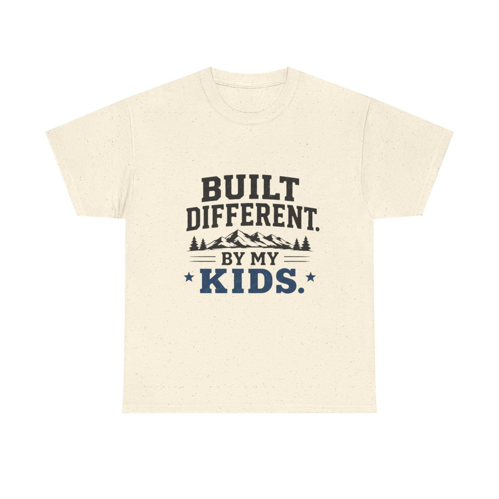 Built Different by My Kids T-Shirt | Parenting Humor, Family Tee, Excellent Gift!