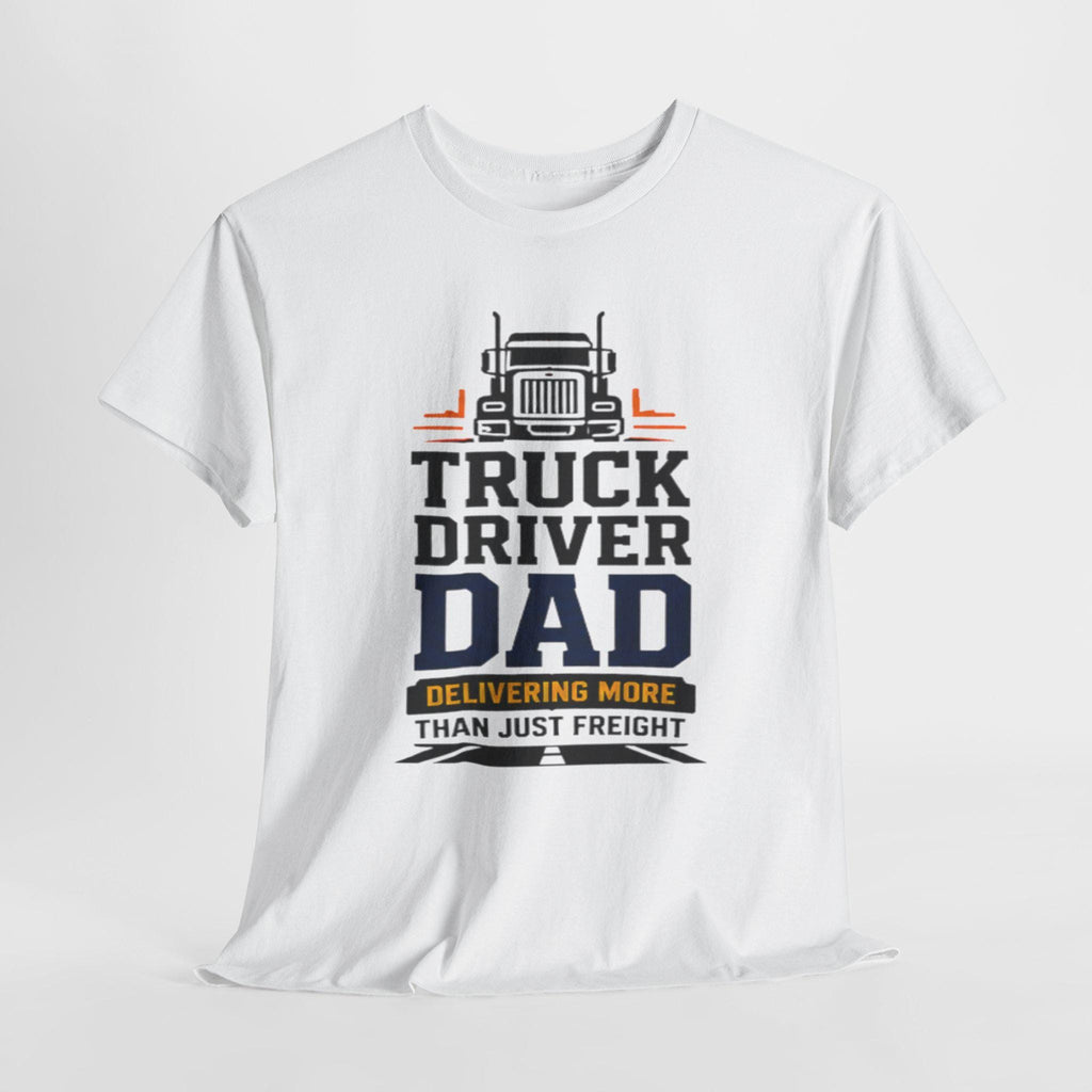 Truck Driver Dad T-Shirt | Heavyweight Cotton, Long-Haul Life Graphic, Excellent Gift!