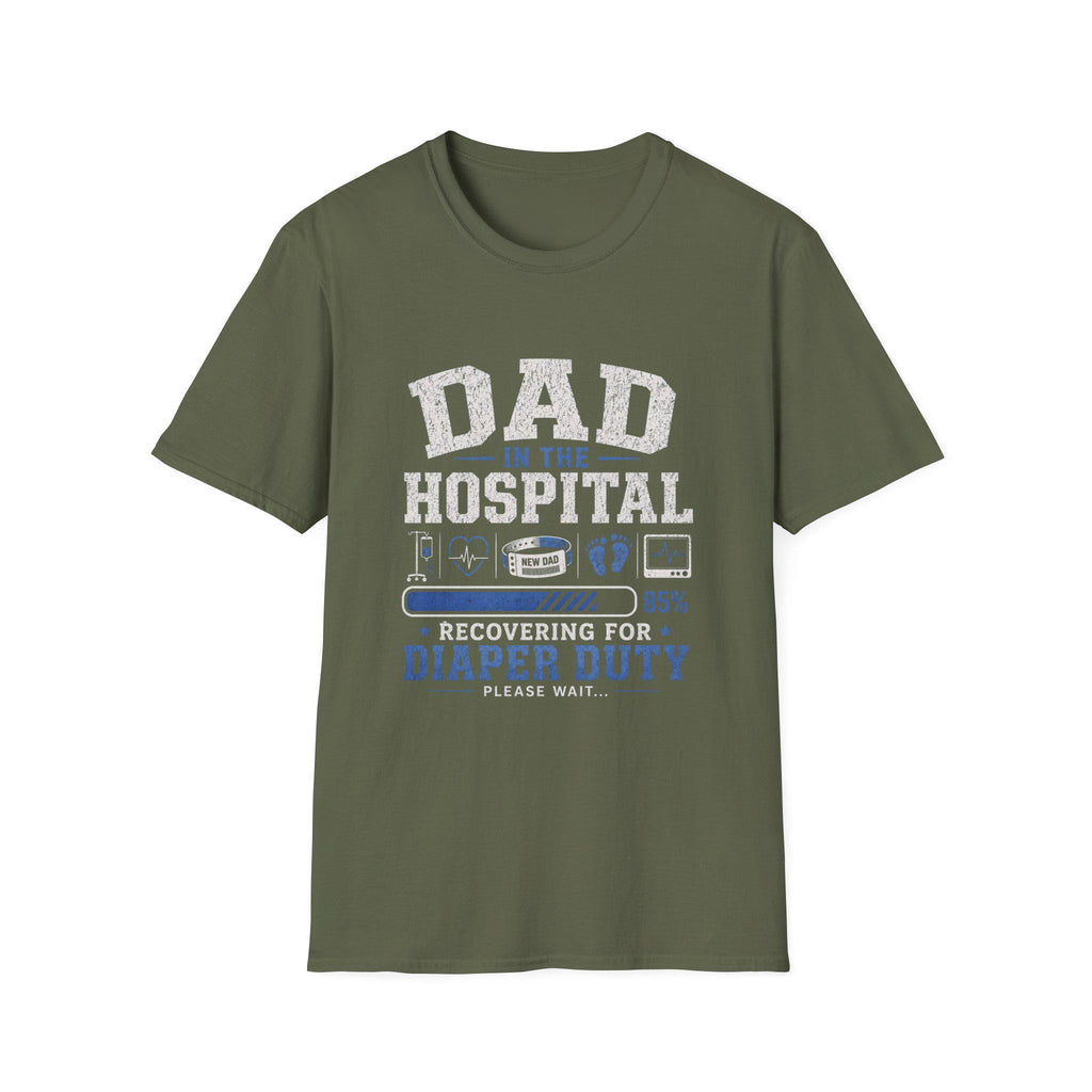 Dad in the Hospital T-Shirt New, First-Time Dad Recovery Tee