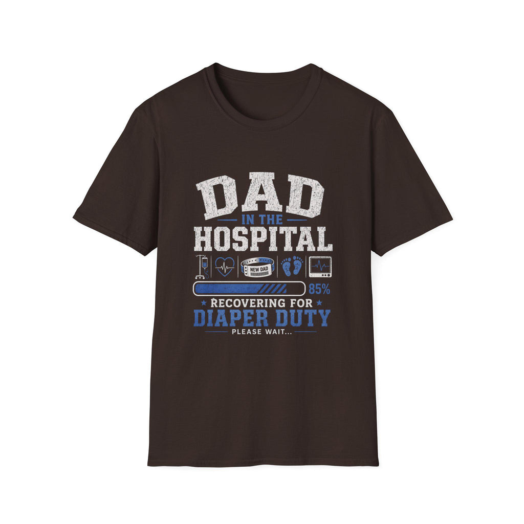 Dad in the Hospital T-Shirt New, First-Time Dad Recovery Tee