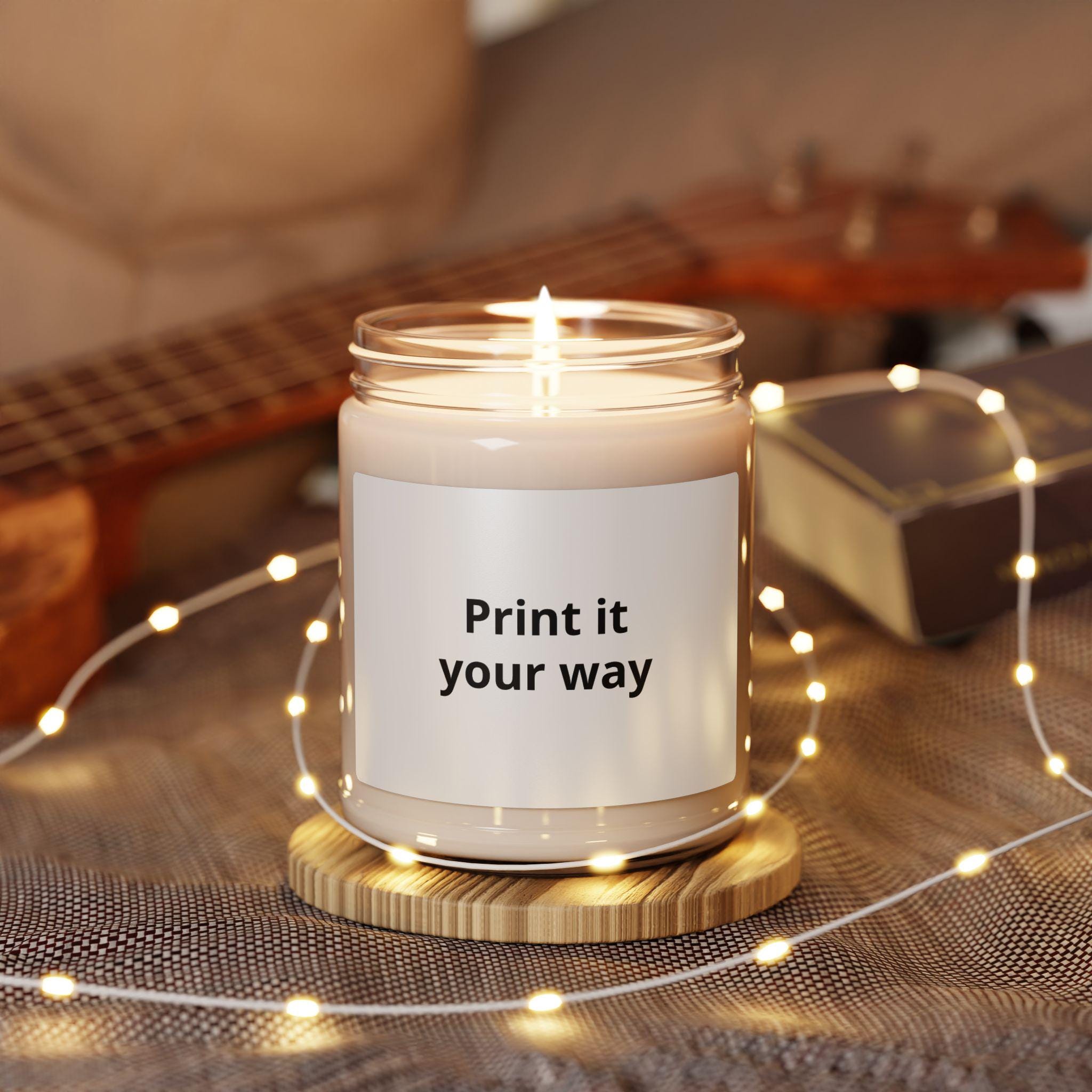 Customizable Print-It-Your-Way Label Candle 9oz Soy Candle, Excellent Gift!