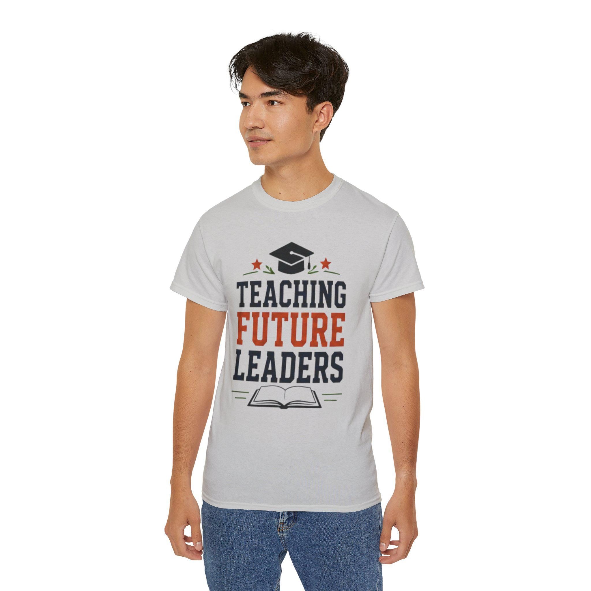 Teaching Future Leaders T-Shirt | Teacher Graduation Cap Book Design | Father's Day, Dad Birthday Gift, Excellent Gift!