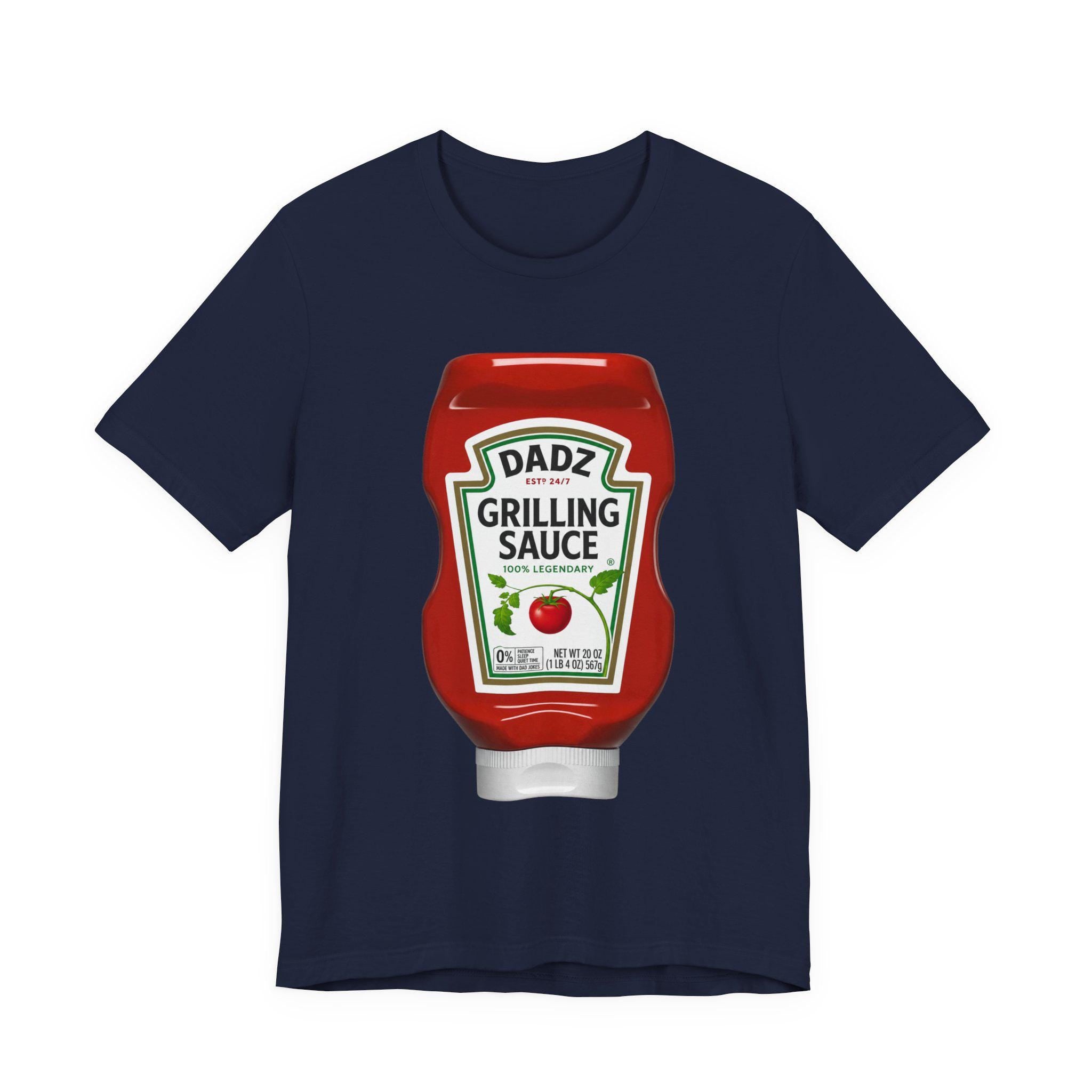 Dad Grilling Sauce ketchup bottle T-Shirt | BBQ BBQing Tee, Excellent Gift!