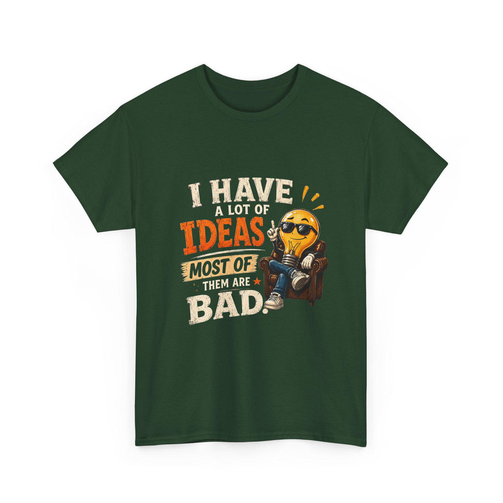 I Have A Lot Of Ideas Most Of Them Are Bad T-Shirt | Funny Emoji Design, Excellent Gift!