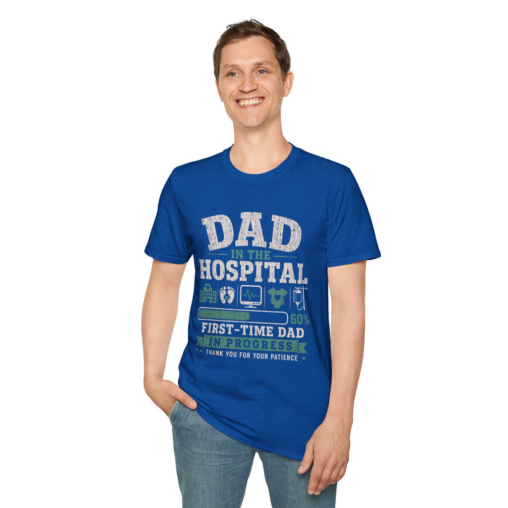 Dad in Hospital T-Shirt | First-Time Dad Progress Tee