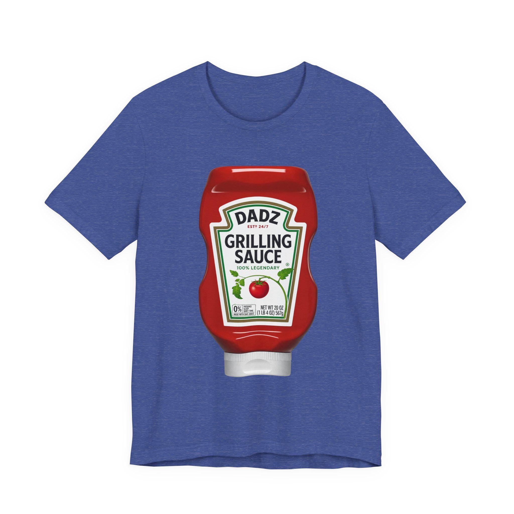 Dad Grilling Sauce ketchup bottle T-Shirt | BBQ BBQing Tee, Excellent Gift!