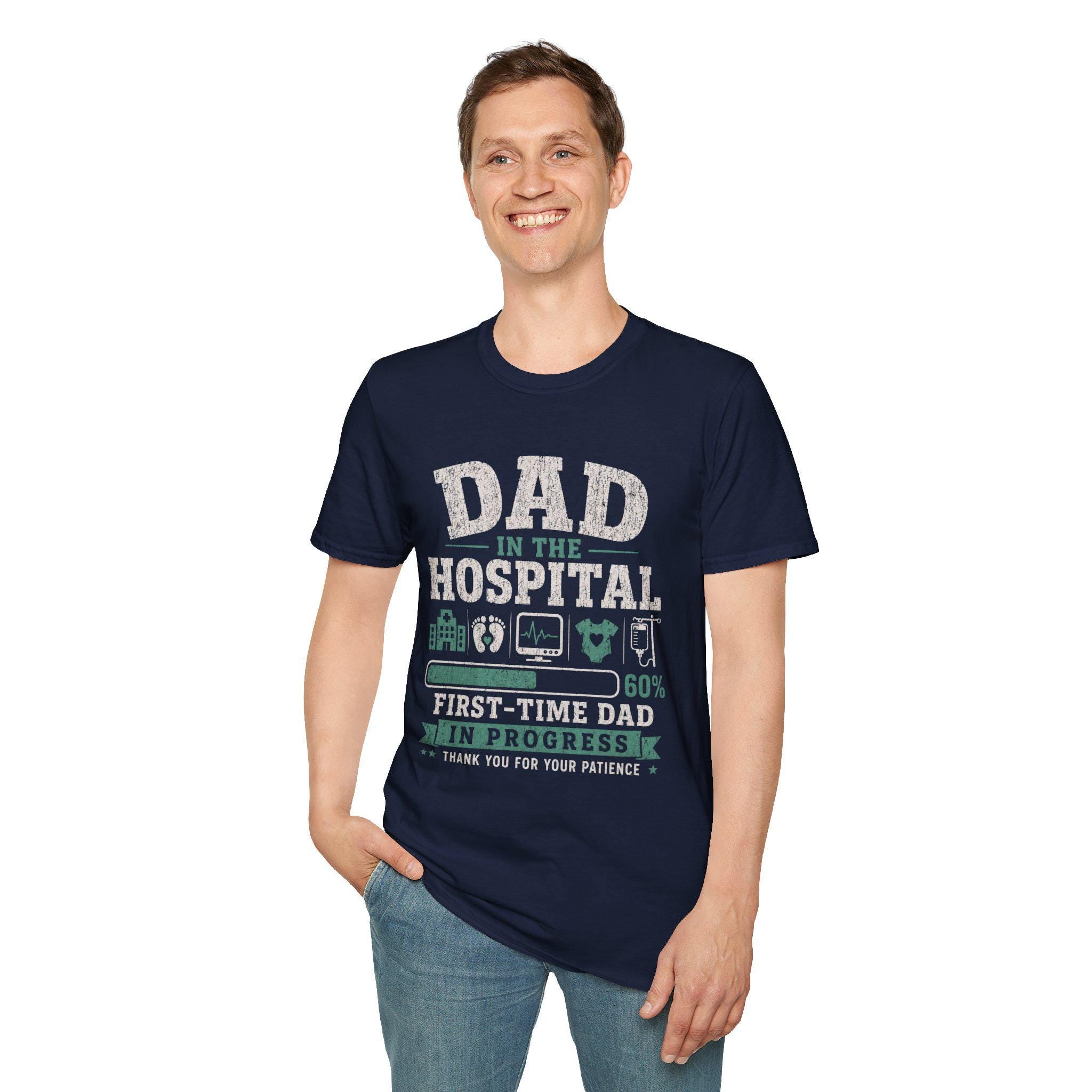 Dad in Hospital T-Shirt | First-Time Dad Progress Tee