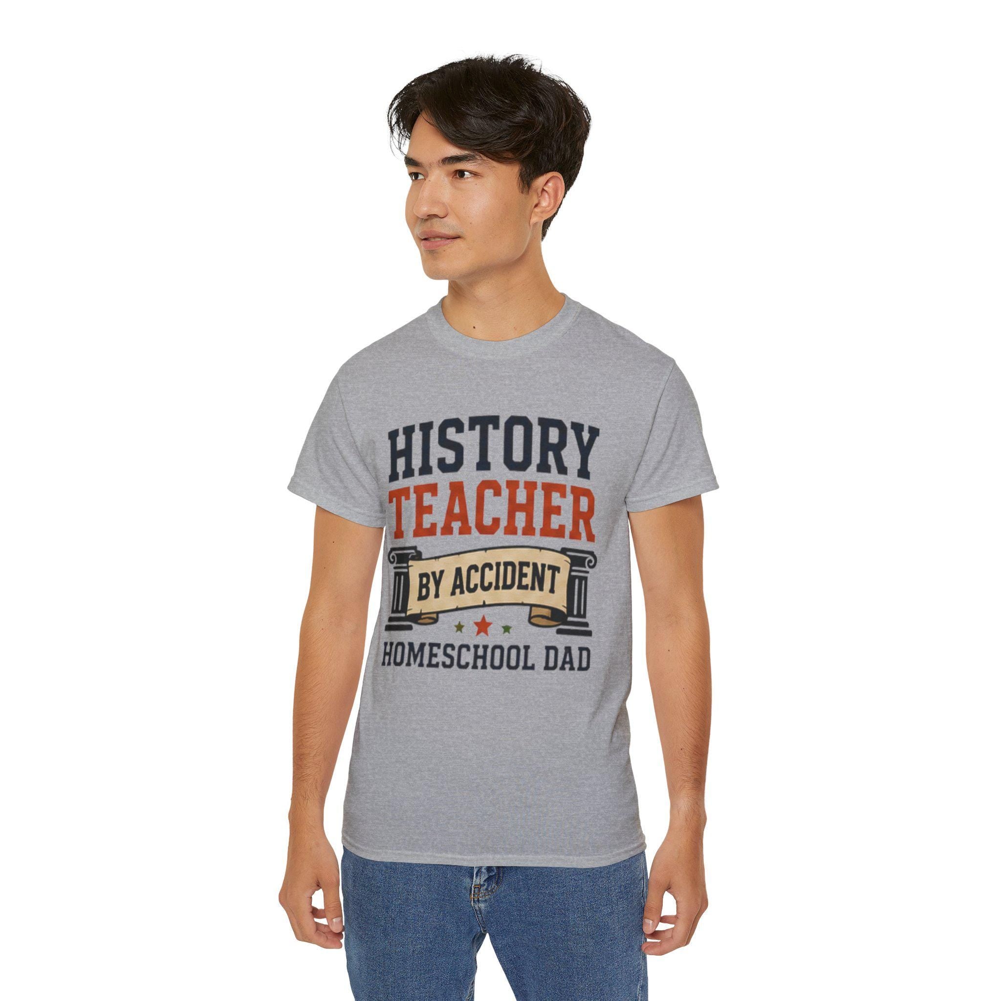 History Teacher by Accident T-Shirt | Homeschool Dad Tee, Vintage Feel Cotton, Excellent Gift!