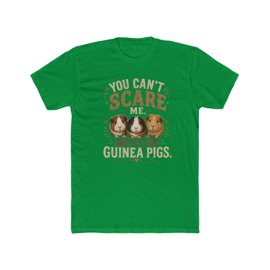 You Can't Scare Me I Have Guinea Pigs T-Shirt | Guinea Pig Tee, Excellent Gift!