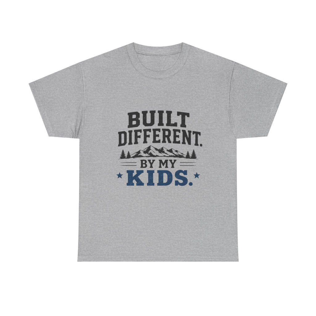 Built Different by My Kids T-Shirt | Parenting Humor, Family Tee, Excellent Gift!