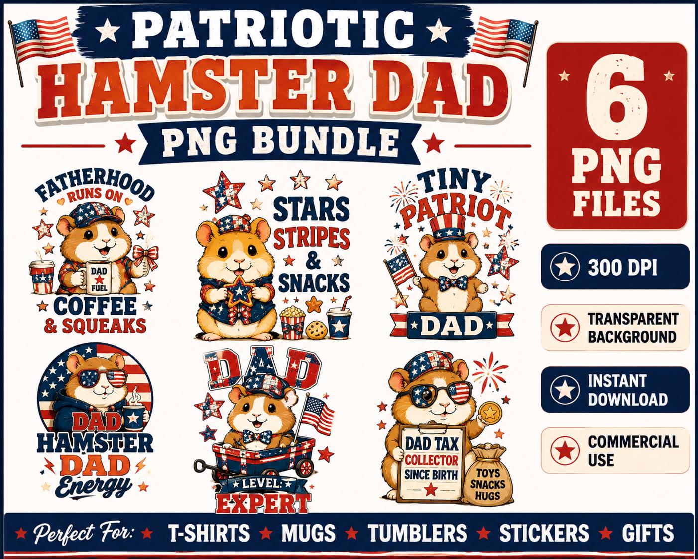 Patriotic Hamster Dad PNG Bundle | USA 250 Designs, 4th July Sublimation Dad Shirt, Excellent Gift!