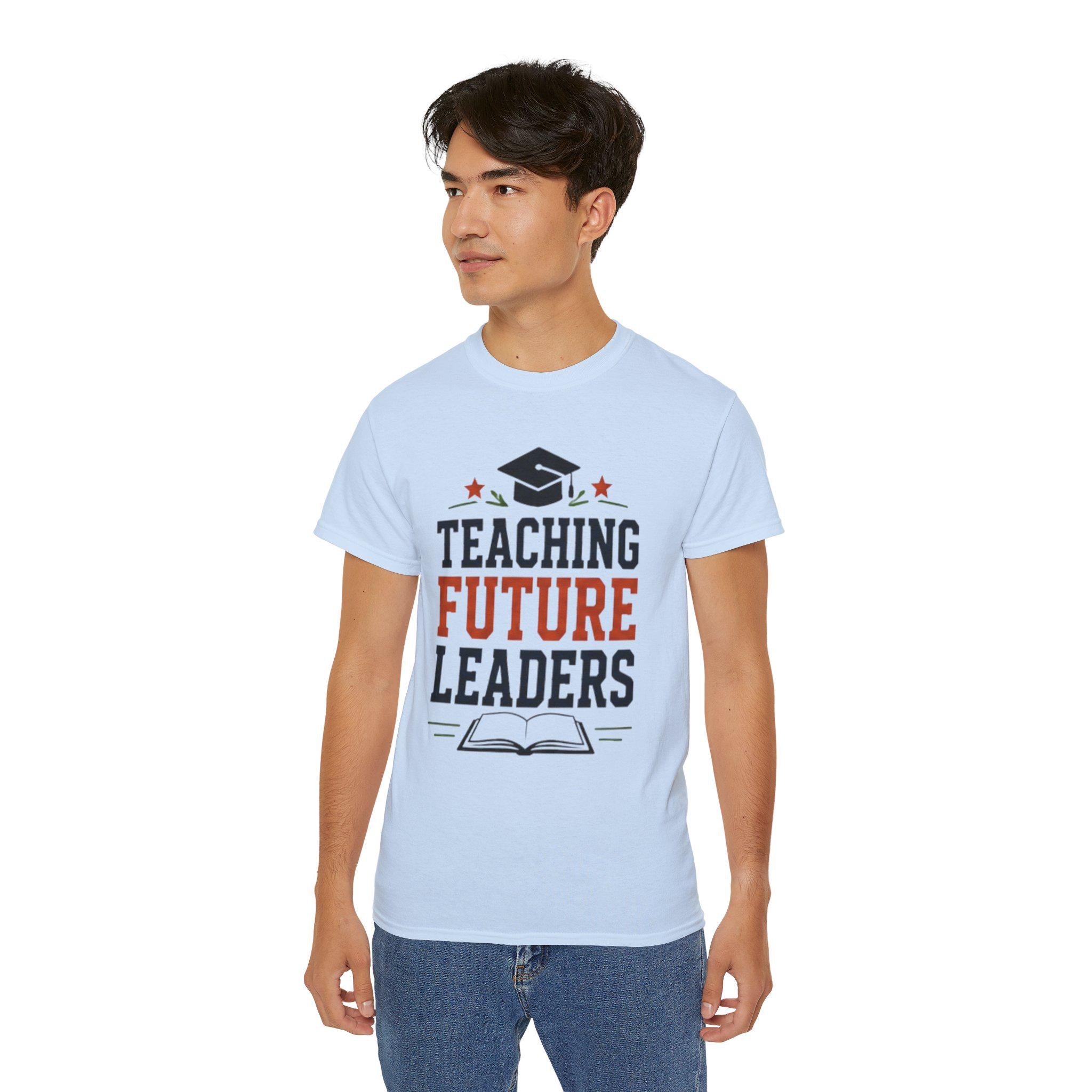 Teaching Future Leaders T-Shirt | Teacher Graduation Cap Book Design | Father's Day, Dad Birthday Gift, Excellent Gift!