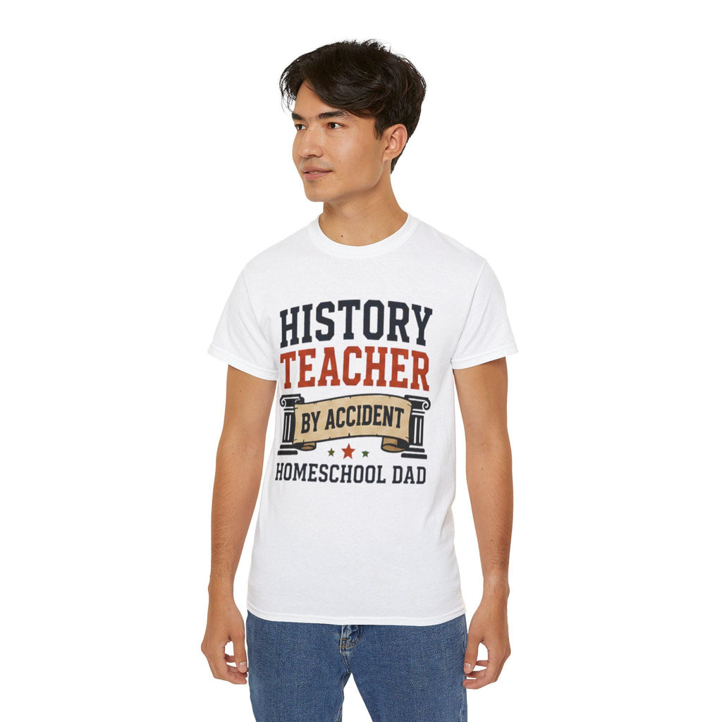 History Teacher by Accident T-Shirt | Homeschool Dad Tee, Vintage Feel Cotton, Excellent Gift!