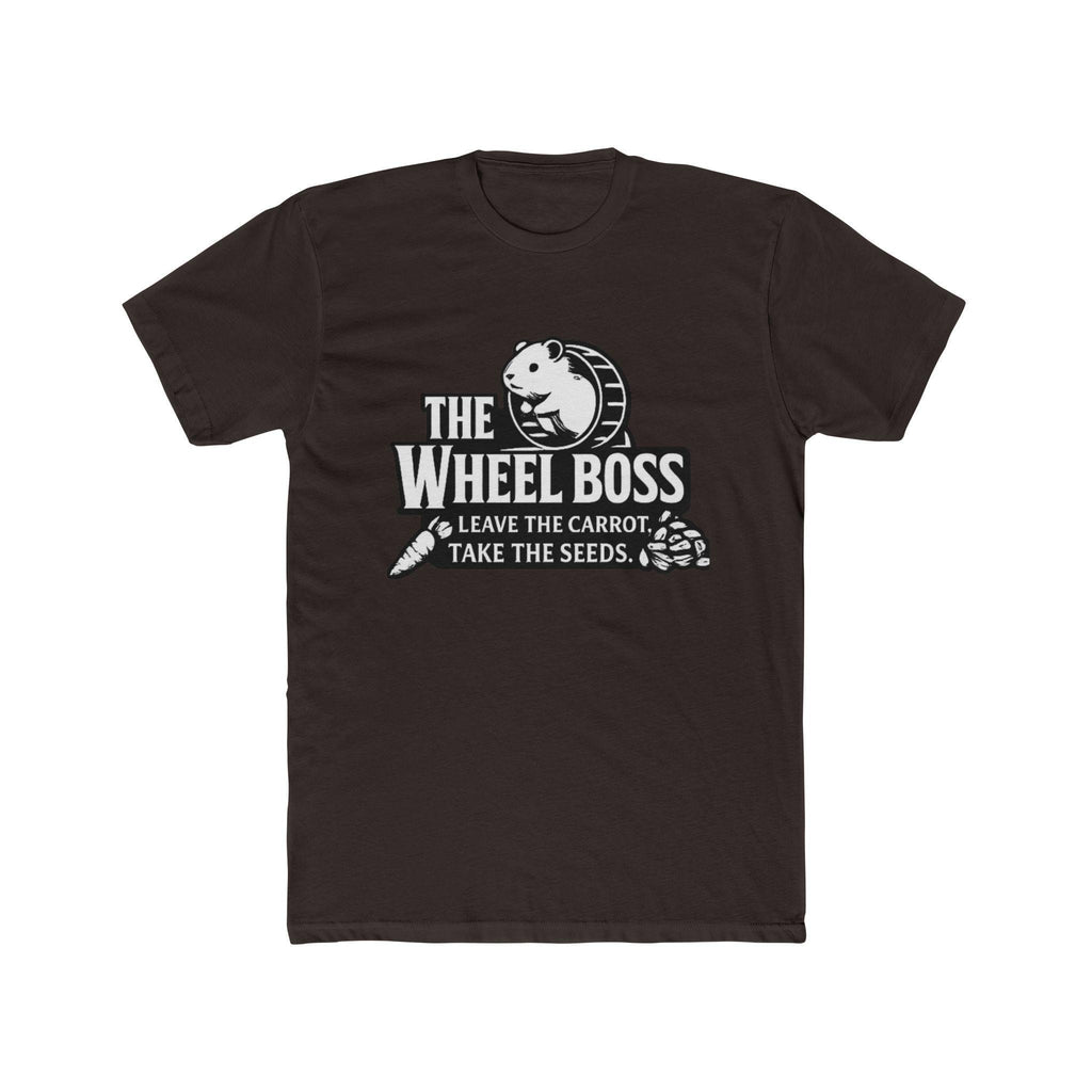 Wheel Boss Hamster Logo Tee | "Leave the Carrot, Take the Seeds", Excellent Gift!