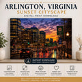 Arlington VA Sunset Cityscape Print | Ballston Skyline (Digital Download) 250th Anniversary, Father's Day Gift, Excellent Gift!